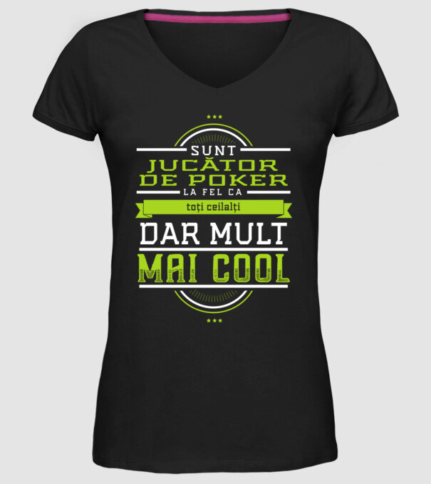Sunt jucător de poker, la fel ca toți ceilalți, dar mult mai cool model negru pe tricou