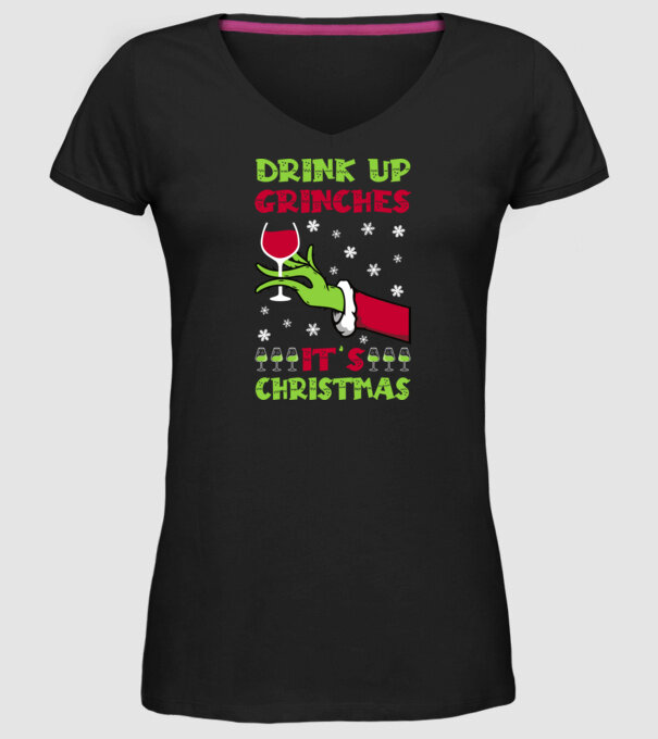 Drink up grinches it's christmas model negru pe tricou