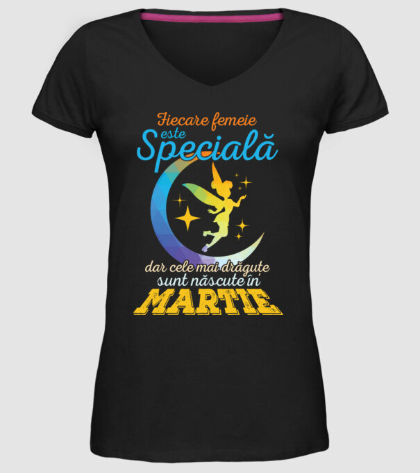 Fiecare femeie este specială, dar cele mai drăguțe sunt născute în martie model negru pe tricou