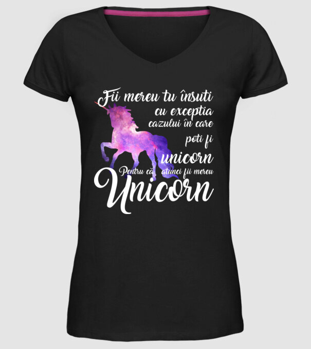 fii mereu tu însuți, cu excepția cazului în care poți fi unicorn, pentru că atunci fii mereu unicorn model negru pe tricou