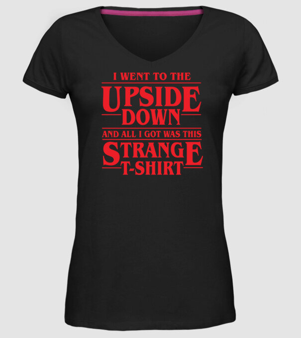 i went to the upside down model negru pe tricou