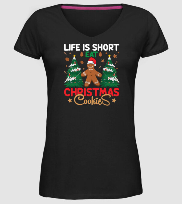 Life is short - eat christmas cookies model negru pe tricou