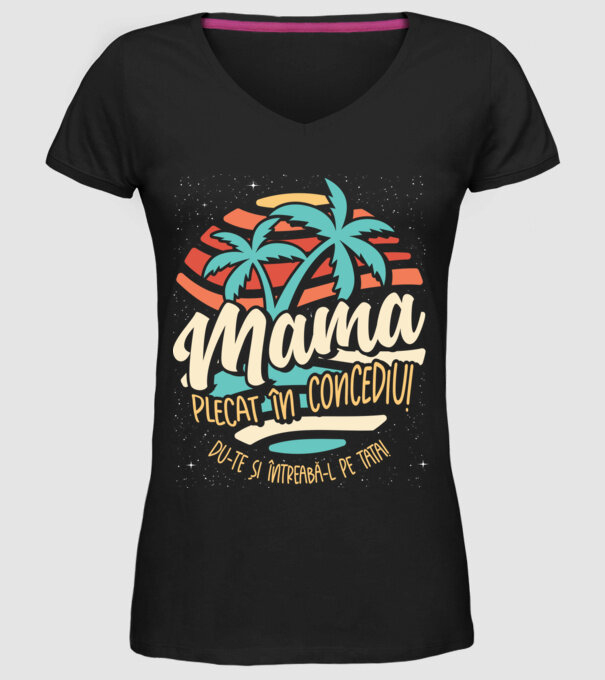 Mama Plecat în concediu model negru pe tricou