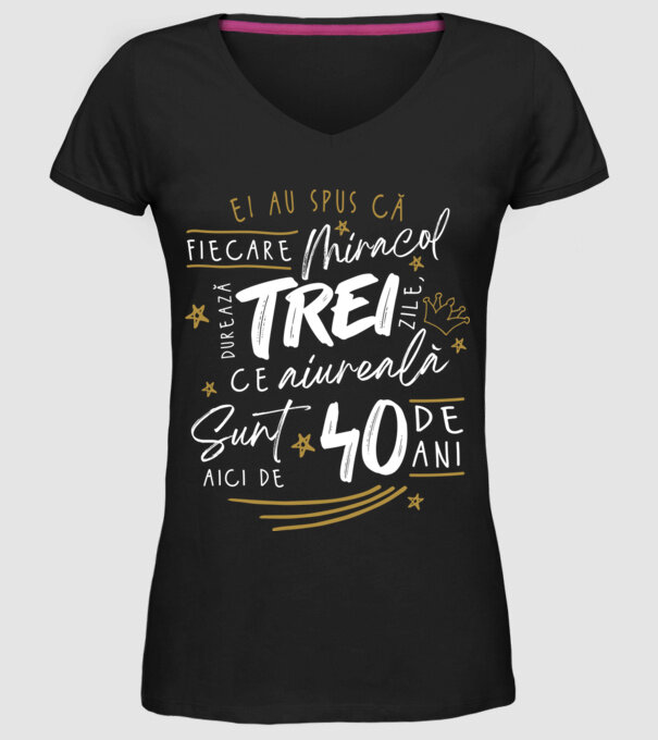 Miracol durează trei 40 de ani model negru pe tricou