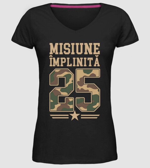 Misiune împlinită 25 model negru pe tricou