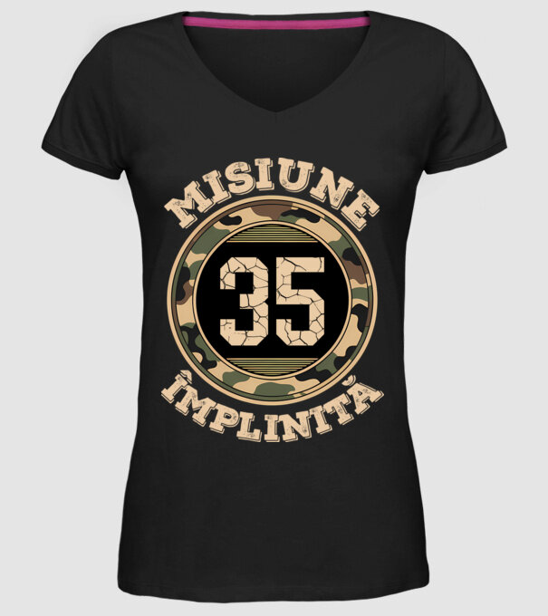 Misiune împlinită 35 model negru pe tricou