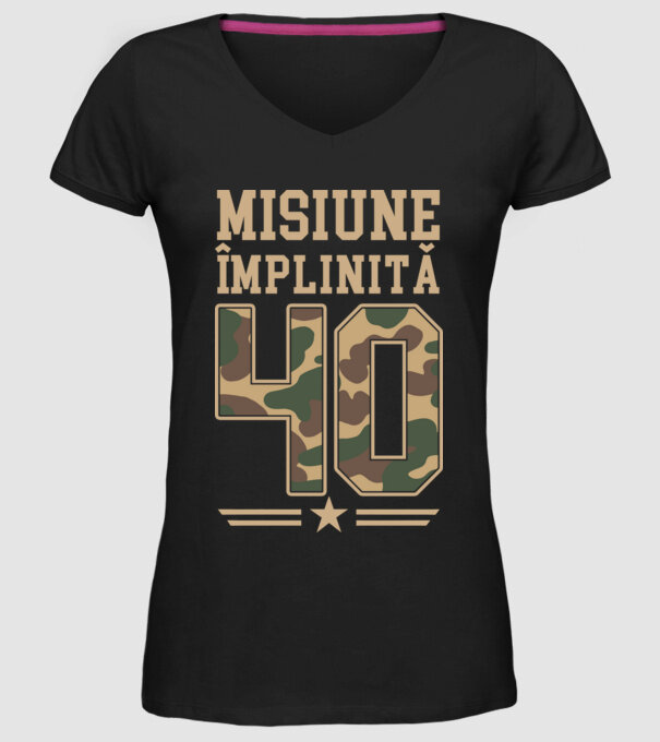 Misiune împlinită 40 model negru pe tricou