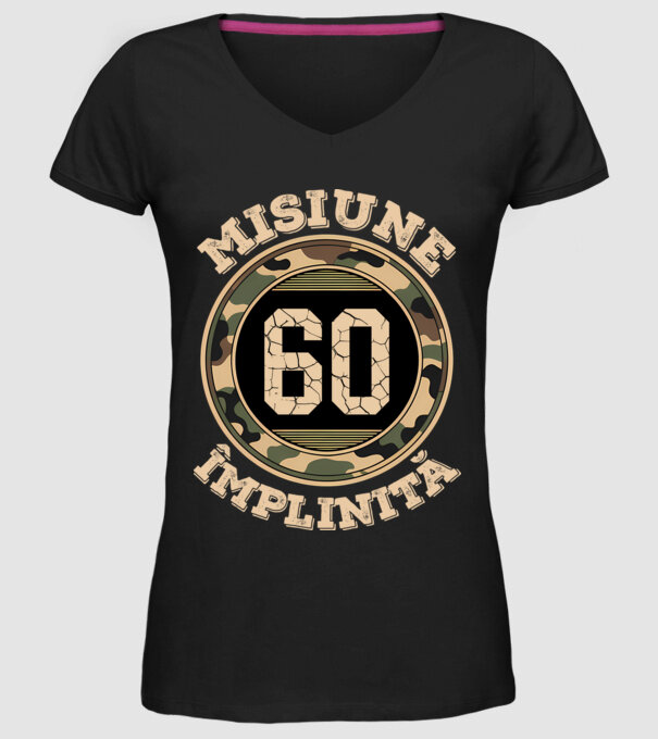 Misiune împlinită 60 model negru pe tricou