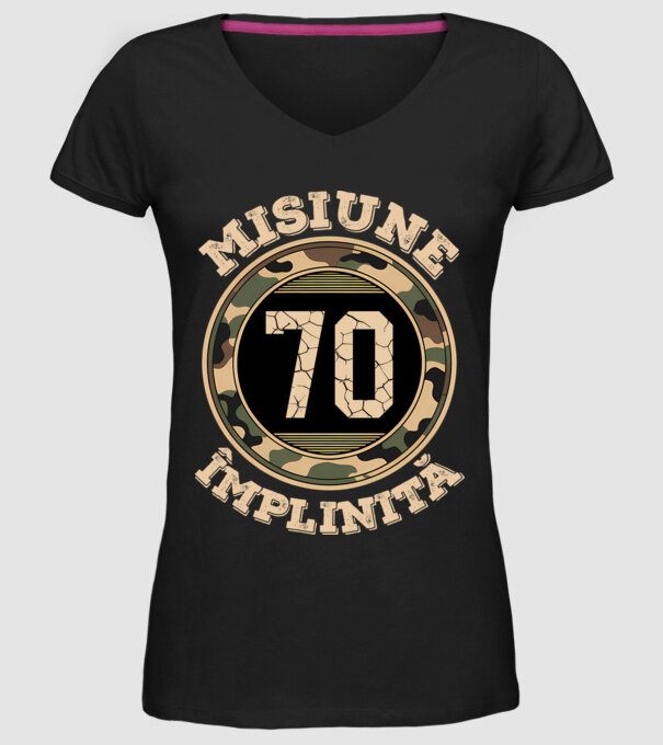 Misiune împlinită 70 model negru pe tricou