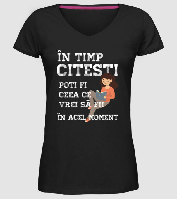 în timp ce citești poți fi ceea ce vrei să fii - în acel moment model negru pe tricou