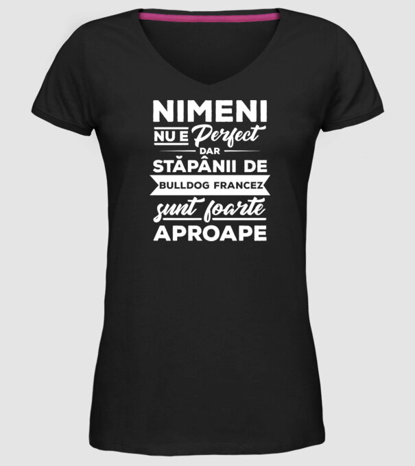 nimeni nu e perfect, dar stăpânii de bulldog francez sunt foarte aproape model negru pe tricou