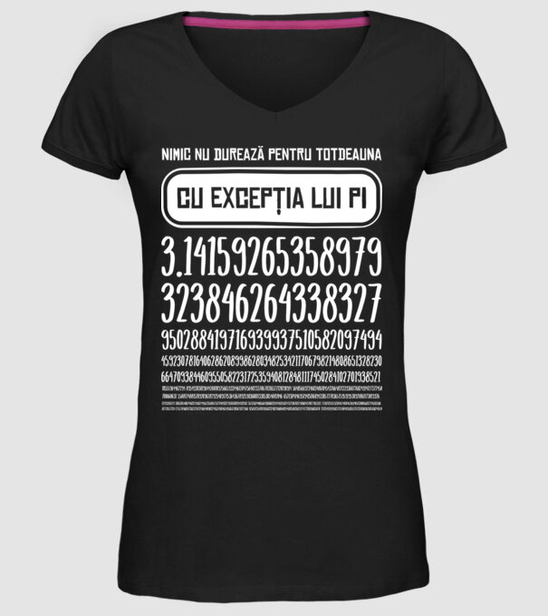 nimic nu durează pentru totdeauna, cu excepția lui pi model negru pe tricou