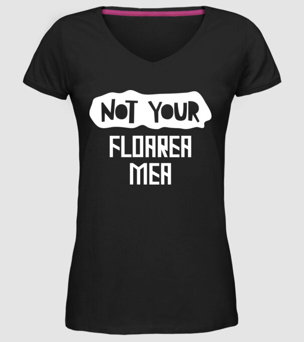 not your ... floarea mea model negru pe tricou