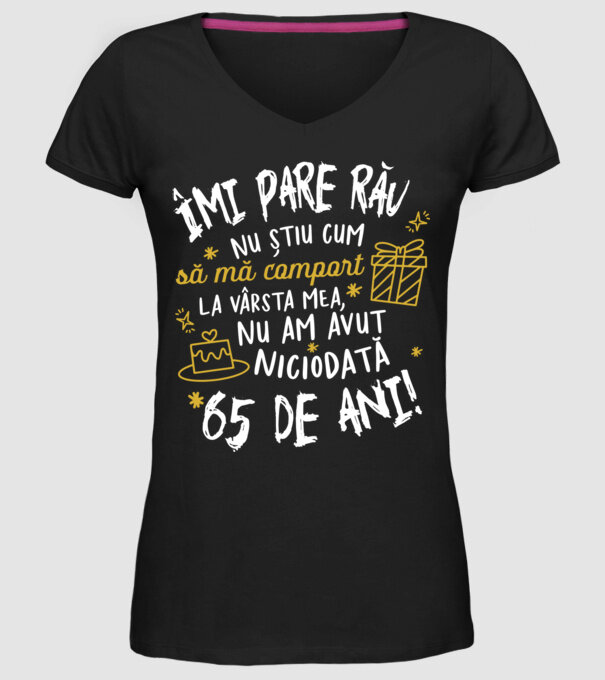 Nu am avut niciodată 65 de ani model negru pe tricou