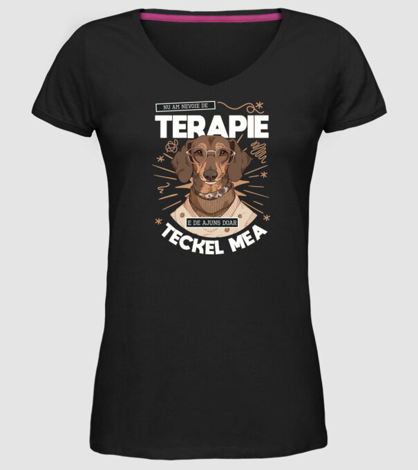Nu am nevoie de terapie e de ajuns doar teckel mea model negru pe tricou