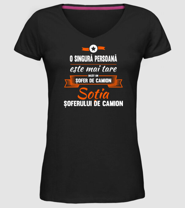 O singură persoană este mai tare decât un șofer de camion, soția șoferului de camion model negru pe tricou