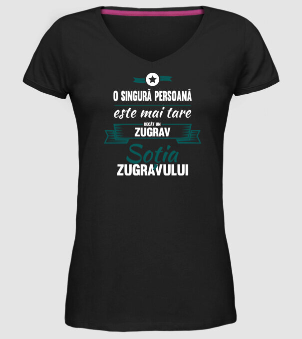 O singură persoană este mai tare decât un zugrav, soția zugravului model negru pe tricou