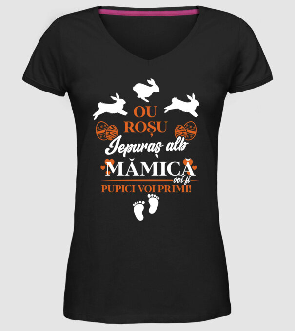 Ou roșu, iepuraș alb, mămică voi fi pupici voi primi! model negru pe tricou