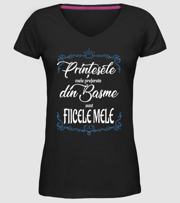 PINȚESELE mele preferate din basme sunt FIICELE MELE model negru pe tricou
