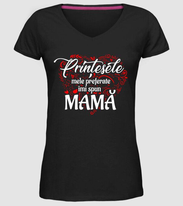 PRINȚESELE mele de basm îmi spun mamă model negru pe tricou