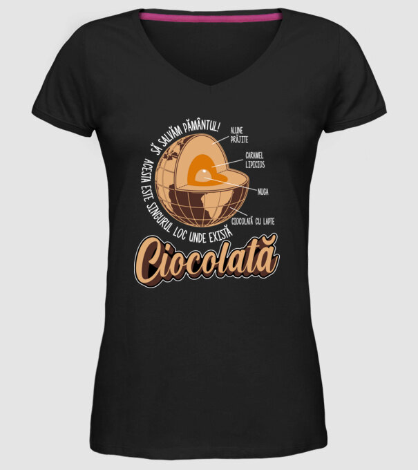 să salvăm Pământul! acesta este singurul loc unde există ciocolată - alune prăjite, caramel lipicios, nuga, ciocolată cu lapte model negru pe tricou
