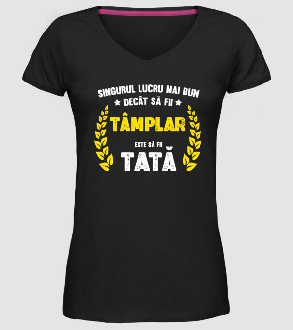 Singurul lucru mai bun decât să fii tâmplar este să fii tată model negru pe tricou
