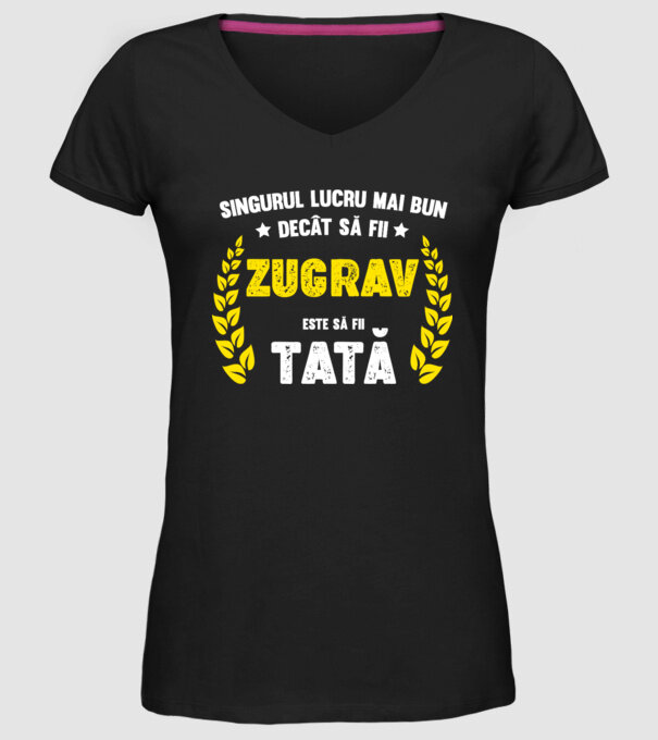 Singurul lucru mai bun decât să fii_zugrav model negru pe tricou