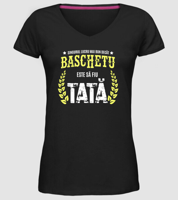 Singurul lucru mai bun decât baschetul este să fiu tată model negru pe tricou
