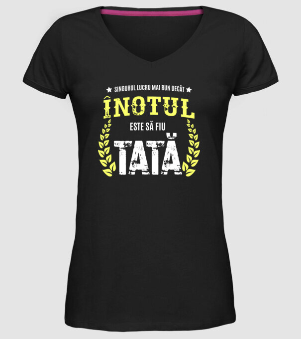 Singurul lucru mai bun decât înotul este să fiu tată model negru pe tricou