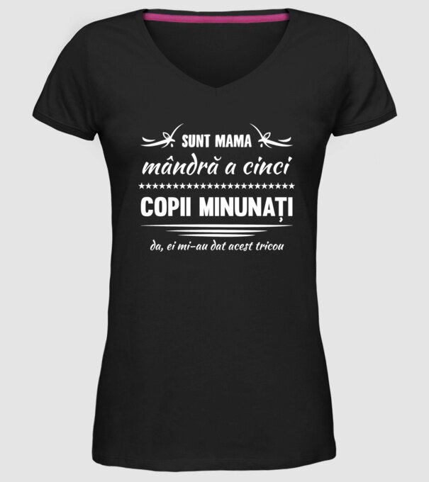 Sunt Mama mândră a cinci copii minunați - da, ei mi-au dat acest tricou model negru pe tricou
