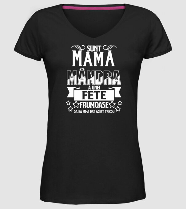 Sunt mama mândră a unei fete frumoase - da, ea mi-a dat acest tricou model negru pe tricou