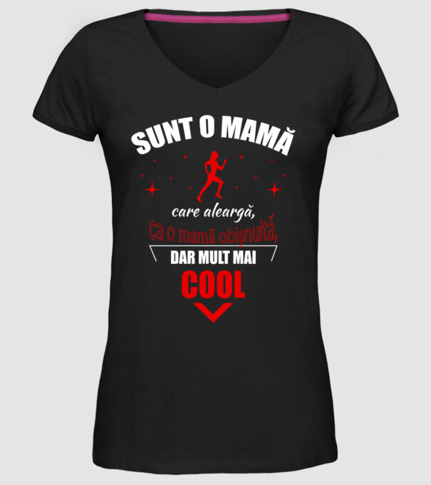 Sunt o mamă care aleargă, ca o mamă obișnuită, dar mult mai cool model negru pe tricou
