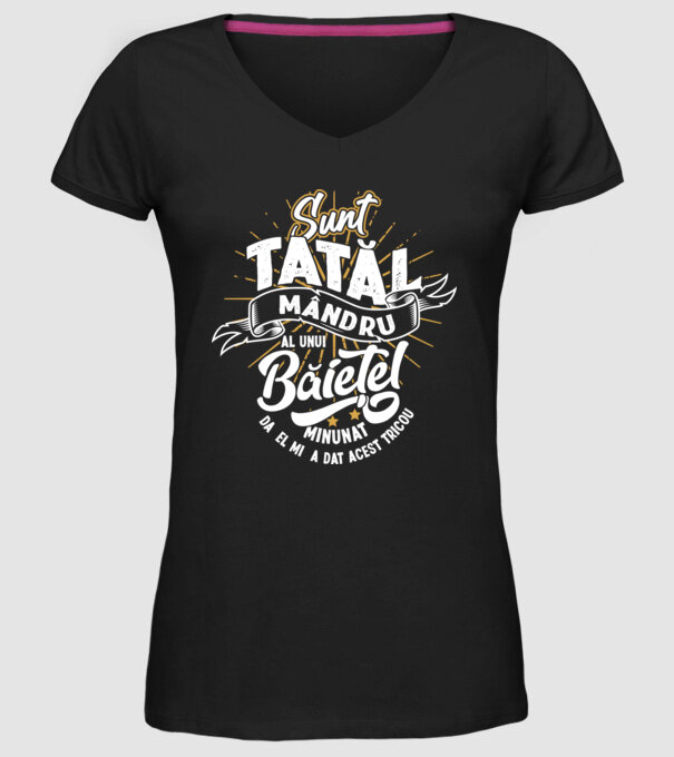 Sunt tatăl mândru al unui băiețel minunat - da, el mi-a dat acest tricou model negru pe tricou
