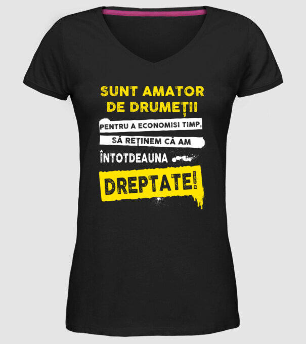 sunt amator de drumeții - pentru a economisi timp, să reținem că am întotdeauna dreptate model negru pe tricou