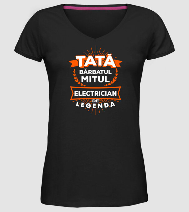 Tată - bărbatul, mitul, electrician de legendă model negru pe tricou