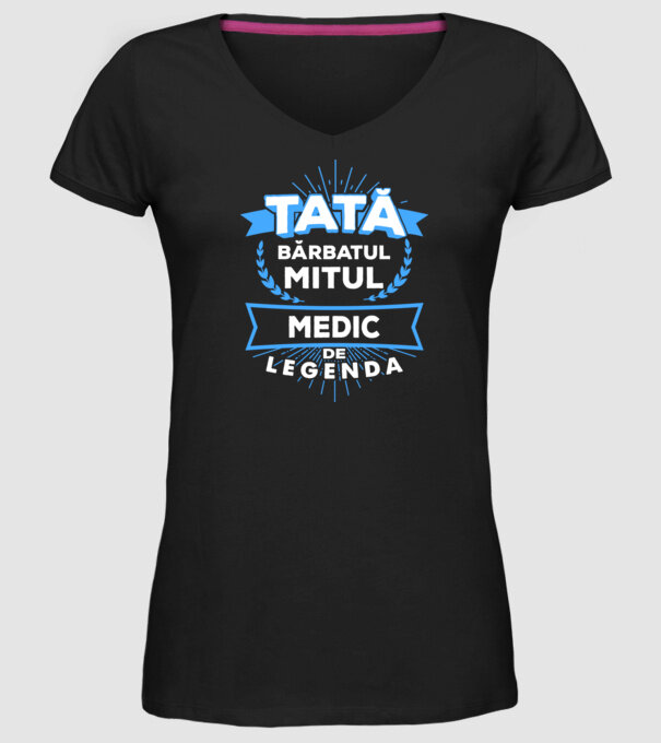 Tată - bărbatul, mitul, medic de legendă model negru pe tricou
