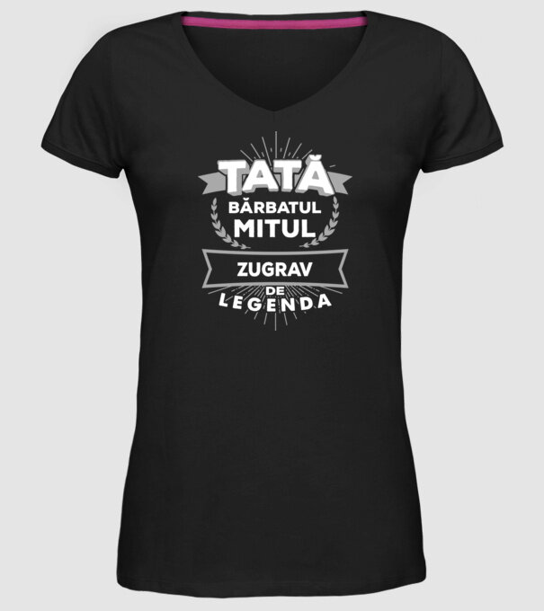 Tată - bărbatul, mitul, zugrav de legendă model negru pe tricou
