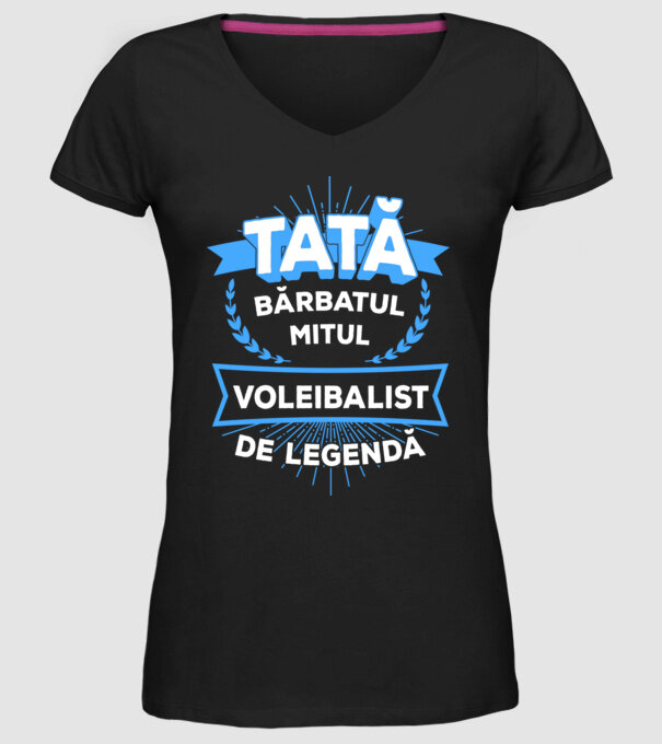 TATĂ - bărbatul, mitul, voleibalist de legendă model negru pe tricou