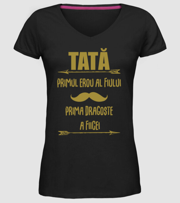 Tată - primul erou al fiului, prima dragoste a fiicei model negru pe tricou