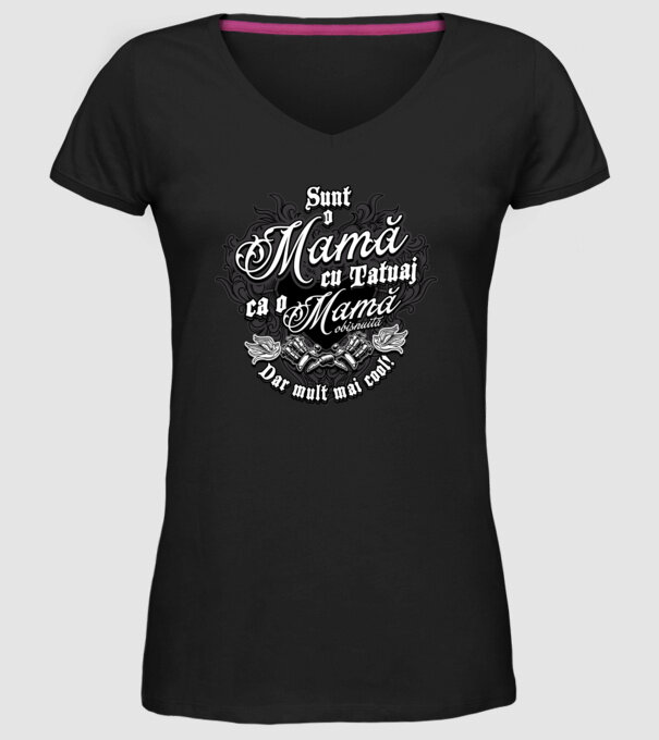 Sunt o mama cu tatuaj, ca o mama obișnuit, dar mult mai cool model negru pe tricou