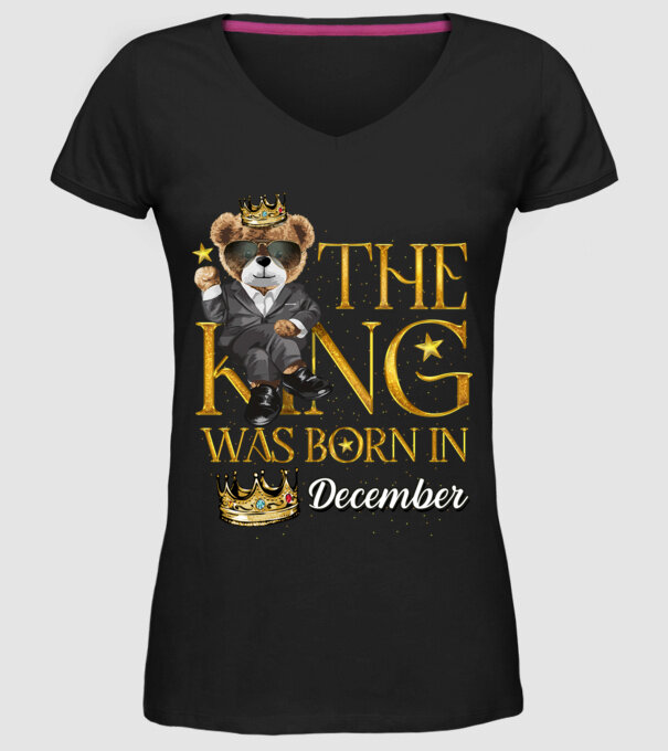The king was born int DECEMBER model negru pe tricou