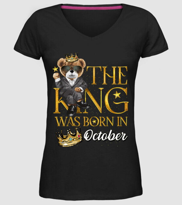 The king was born int OCTOBER model negru pe tricou