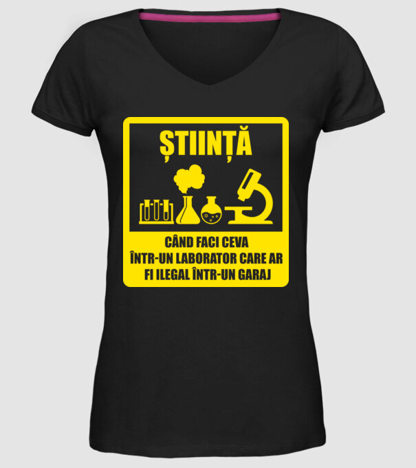 știință: când faci ceva într-un laborator care ar fi ilegal într-un garaj model negru pe tricou