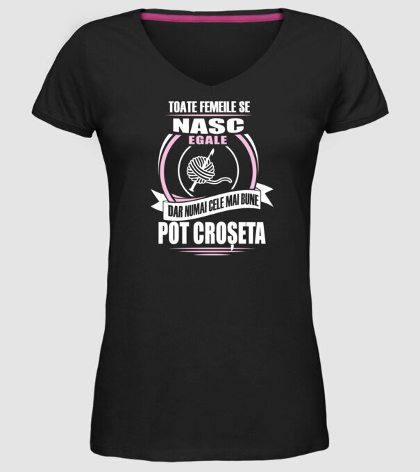 Toate femeile se nasc egale, dar numai cele mai bune pot croșeta model negru pe tricou