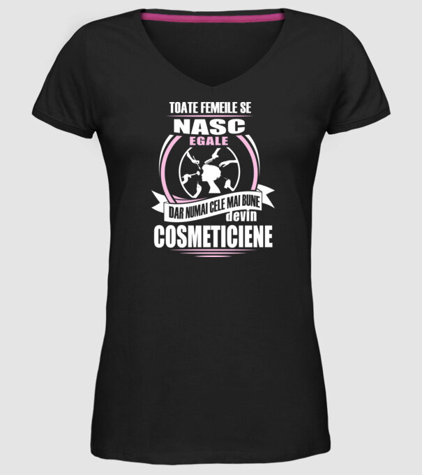 Toate femeile se nasc egale cosmeticiene model negru pe tricou