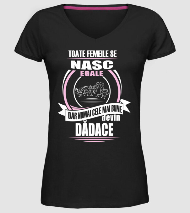 Toate femeile se nasc egale, dar numai cele mai bune devin dădace model negru pe tricou