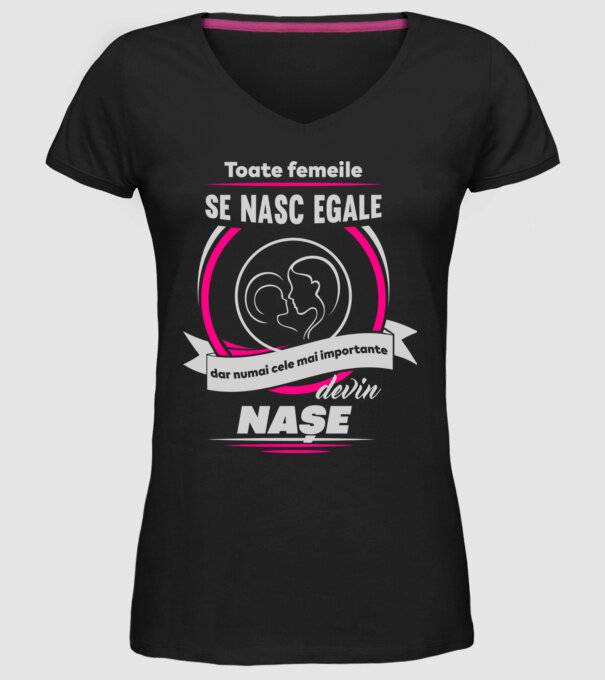 Toate femeile se nasc egale, dar numai cele mai importante devin nașe model negru pe tricou