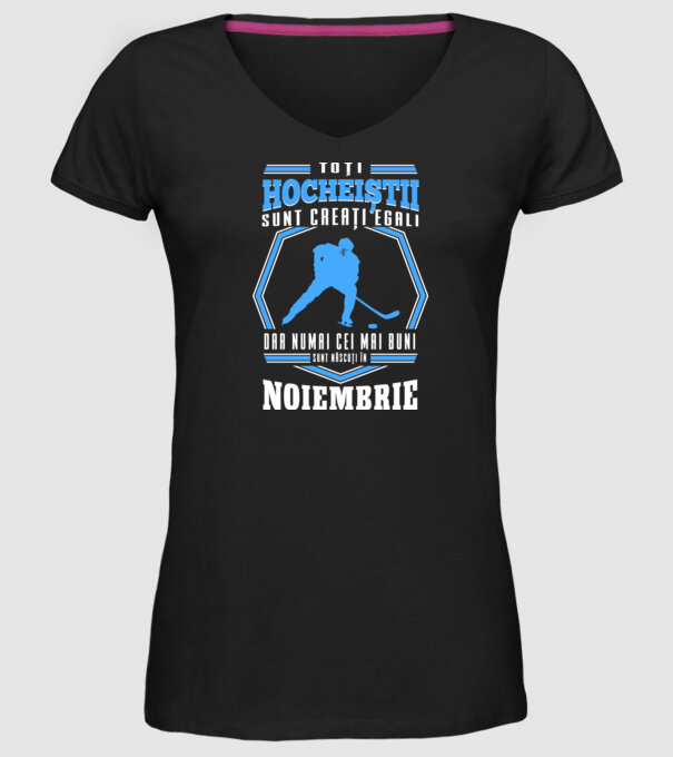 Toți hocheiștii sunt creați egali, dar numai cei mai buni sunt născuți în_Noiembrie model negru pe tricou