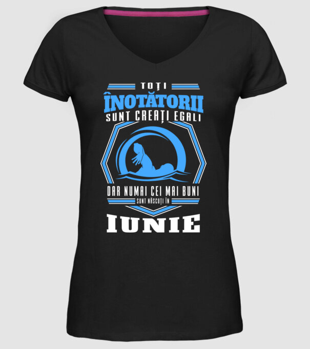 Toți înotătorii sunt creați egali, dar numai cei mai buni sunt născuți în iunie model negru pe tricou