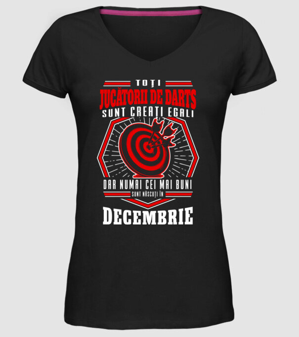Toți jucătorii de darts sunt creați egali, dar numai cei mai buni sunt născuți în decembrie. model negru pe tricou